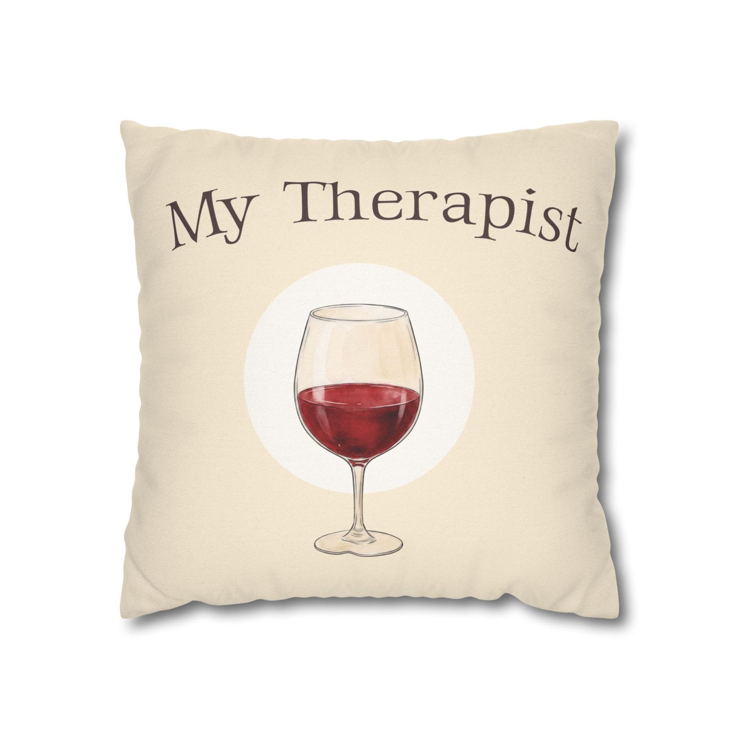 My Therapist Wine Glass —  Decorative Throw Pillow